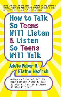 How to Talk So Teens Will Listen