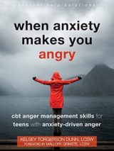 When Anxiety Makes You Angry