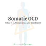 Somatic OCD: Definitions, Symptoms, & Treatment