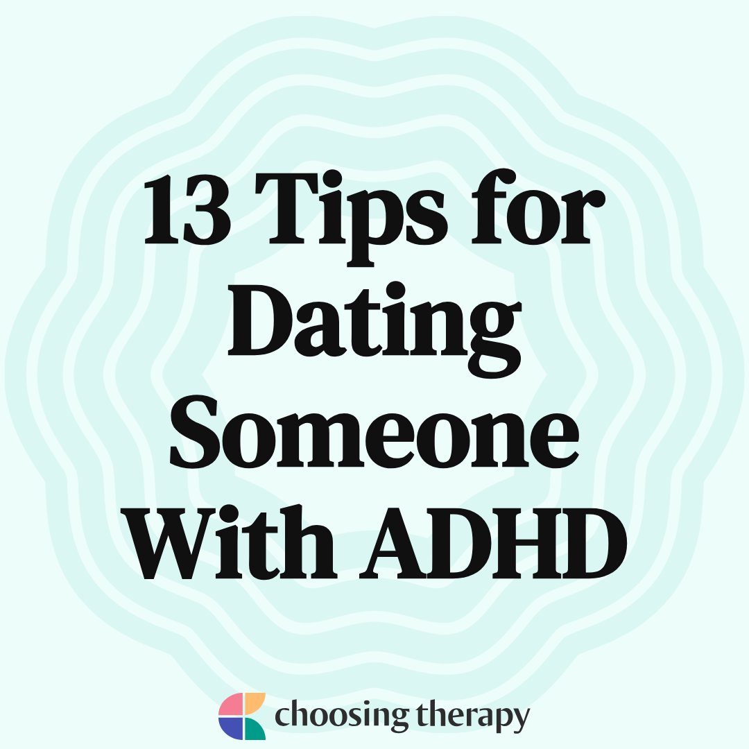 13 Tips for Dating Someone With ADHD