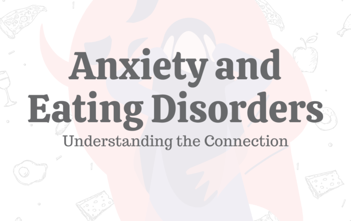 Anxiety & Eating Disorders Understanding the Connection