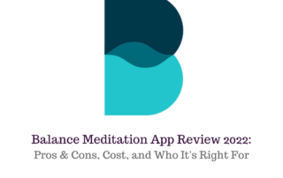Balance Meditation App Review 2022