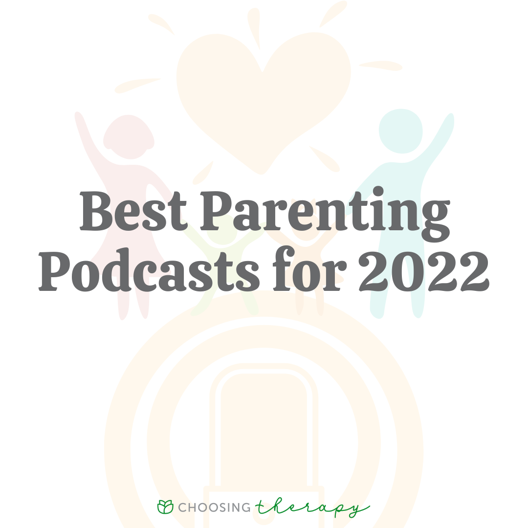 16 Best Parenting Podcasts for 2022
