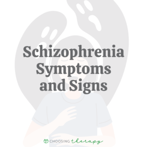 Schizophrenia Symptoms & Signs