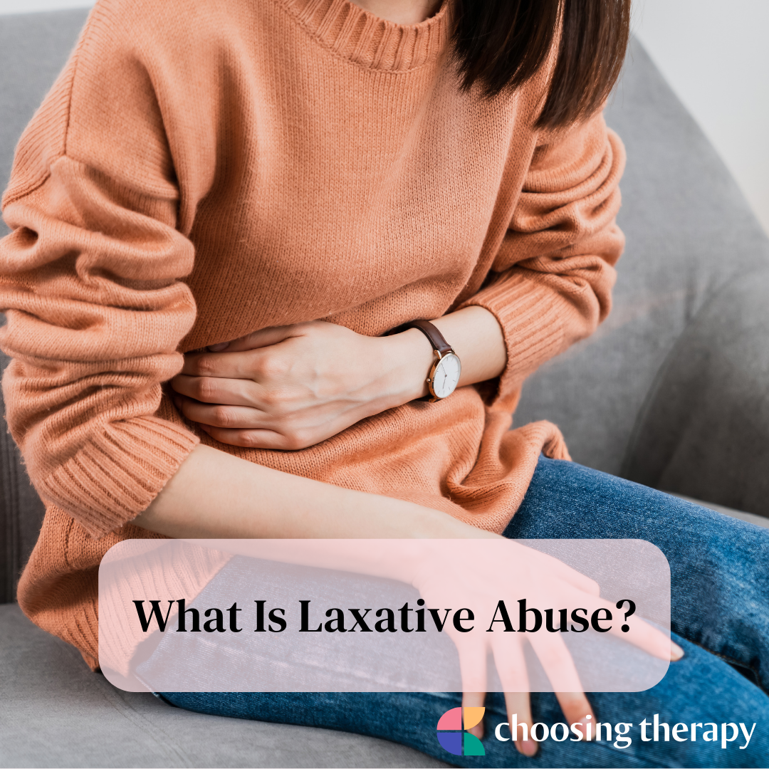 Laxative Abuse Symptoms & Treatments