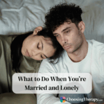 What to Do When You’re Married and Lonely