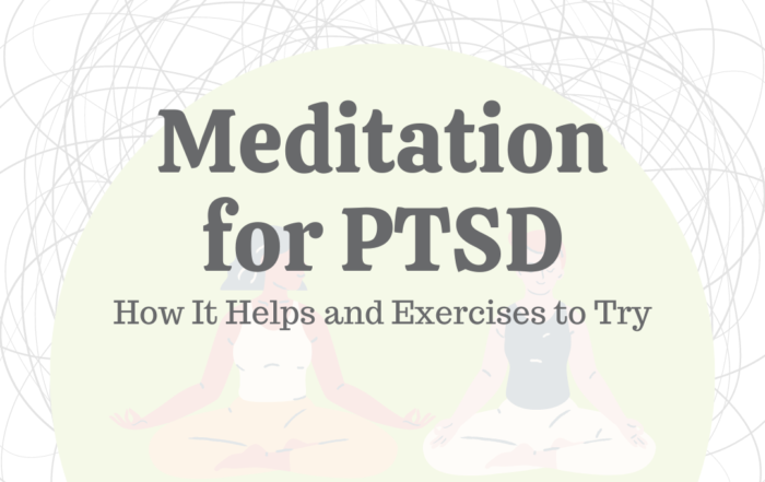 Meditation for PTSD: How It Helps & Exercises to Try