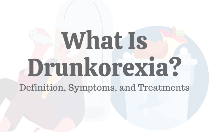 What Is Drunkorexia? Definition, Symptoms, Effects, & Treatments