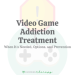 Video Game Addiction Treatment: When It’s Needed, Options, & Prevention