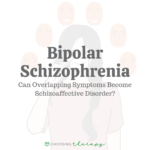 Bipolar Schizophrenia: Can Overlapping Symptoms Become Schizoaffective Disorder?