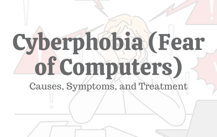Cyberphobia (Fear of Computers)