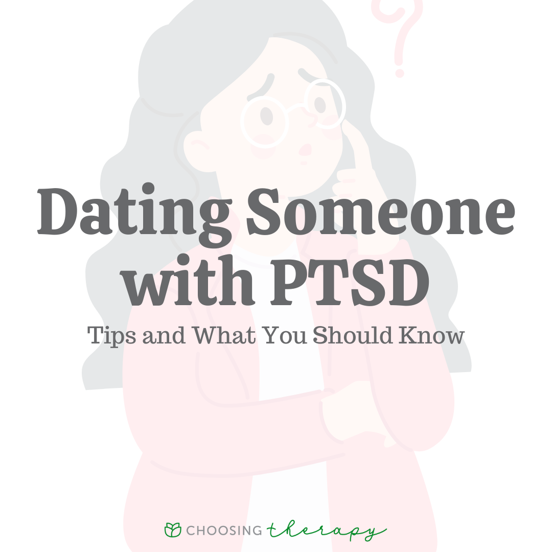 What to Know When Dating Someone With PTSD