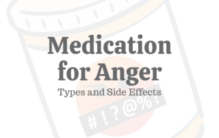 Medication for Anger: Types & Side Effects