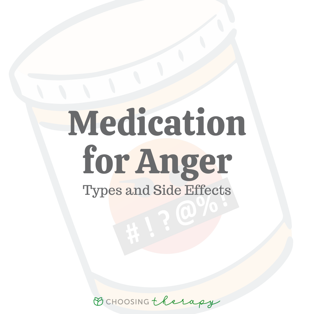 3 Effective Anger Medications & Over-the-Counter Options