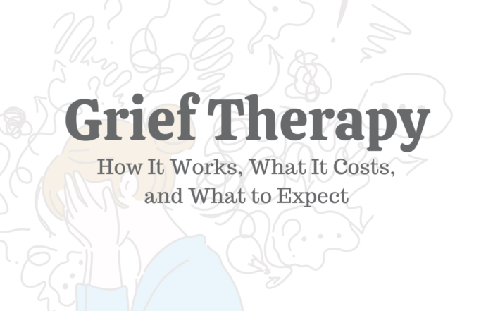 Grief Therapy: How It Works, What It Costs, & What to Expect