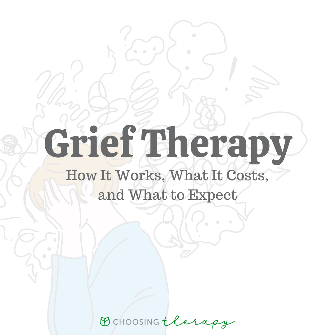 Grief Therapy: How It Works, What It Costs, & What to Expect