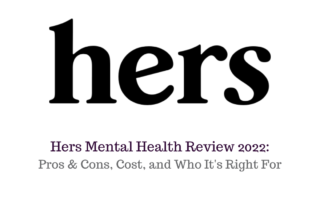 Hers Mental Health Review 2022