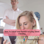 How To Tell If Your Partner Is Lying About Cheating