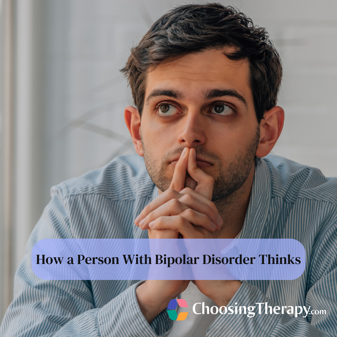 How a Person With Bipolar Disorder Thinks