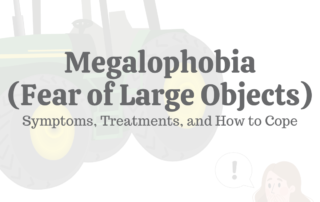 Megalophobia (Fear of Large Objects)