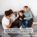 What Are Attachment Styles & How Do They Influence Adult Behavior