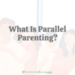 What Is Parallel Parenting