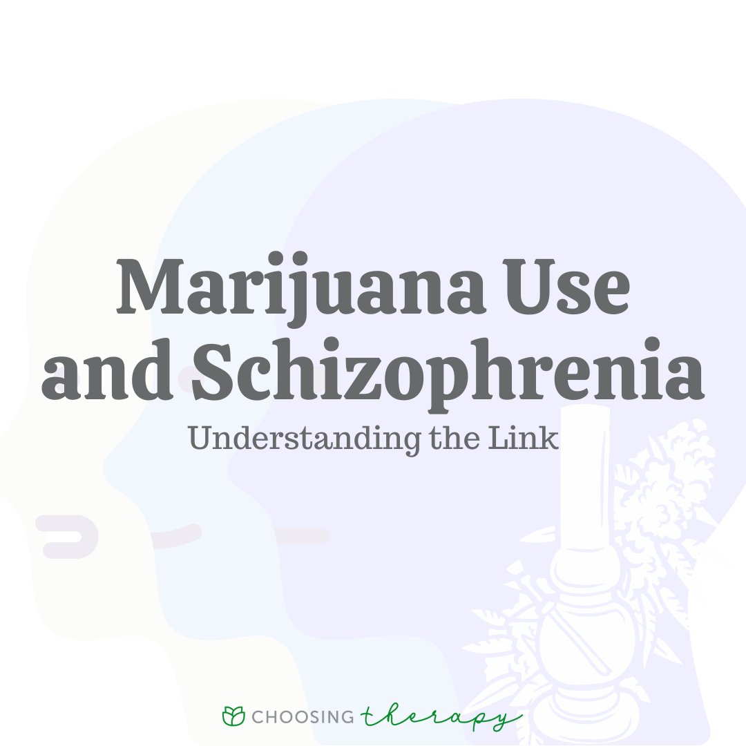 What Is the Link Between Weed & Schizophrenia?