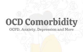 OCD Comorbidity OCPD, Anxiety, Depression and More