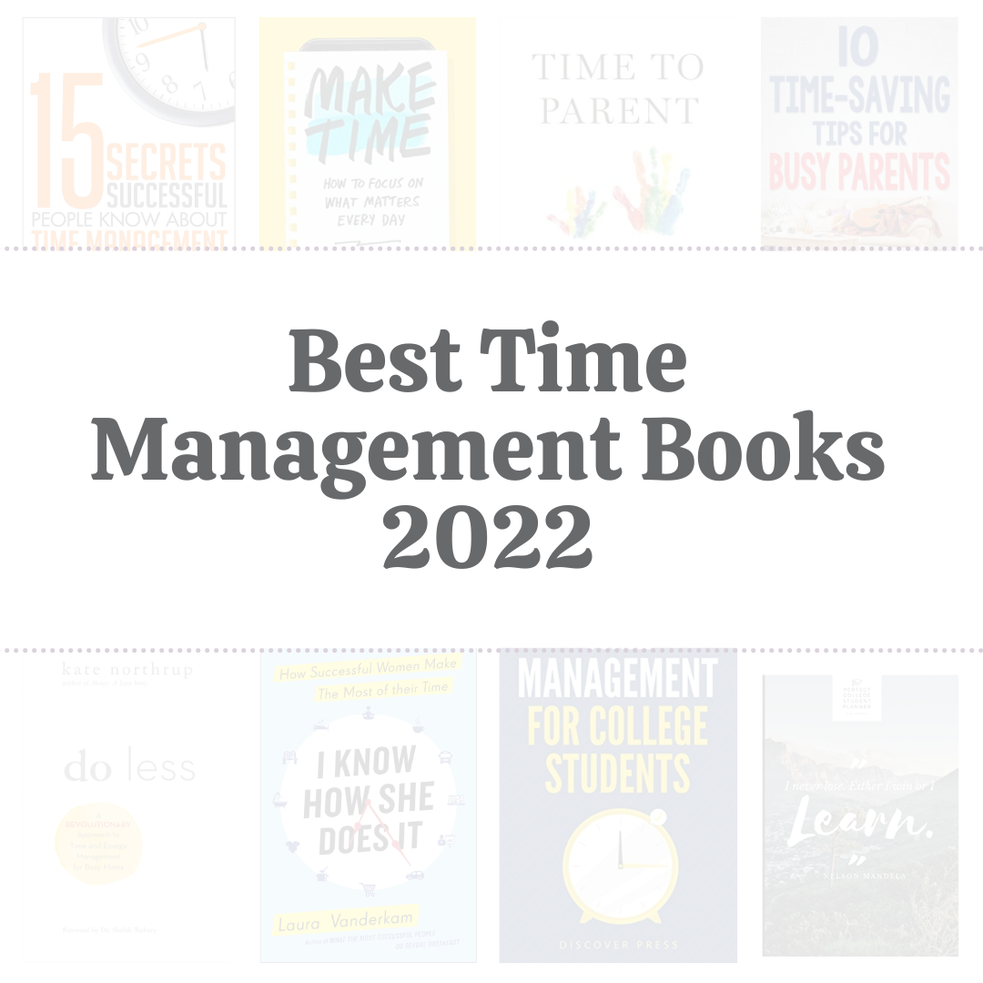 12 Best Time Management Books for 2022