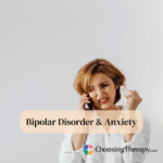 Bipolar Disorder & Anxiety Connections, Symptoms, & Treatment Options
