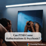 Can PTSD Cause Hallucinations & Psychosis