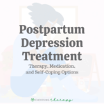 Postpartum Depression Treatment: Therapy, Medication, and Self-Coping Options