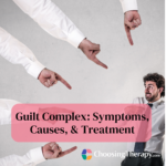 Guilt Complex Symptoms, Causes, & Treatment