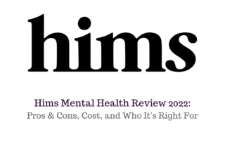 Hims Mental Health Review 2022