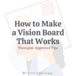 How to Make a Vision Board That Works