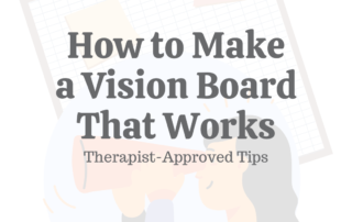 How to Make a Vision Board That Works