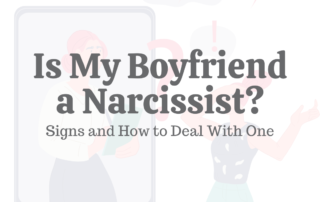 Is My Boyfriend a Narcissist