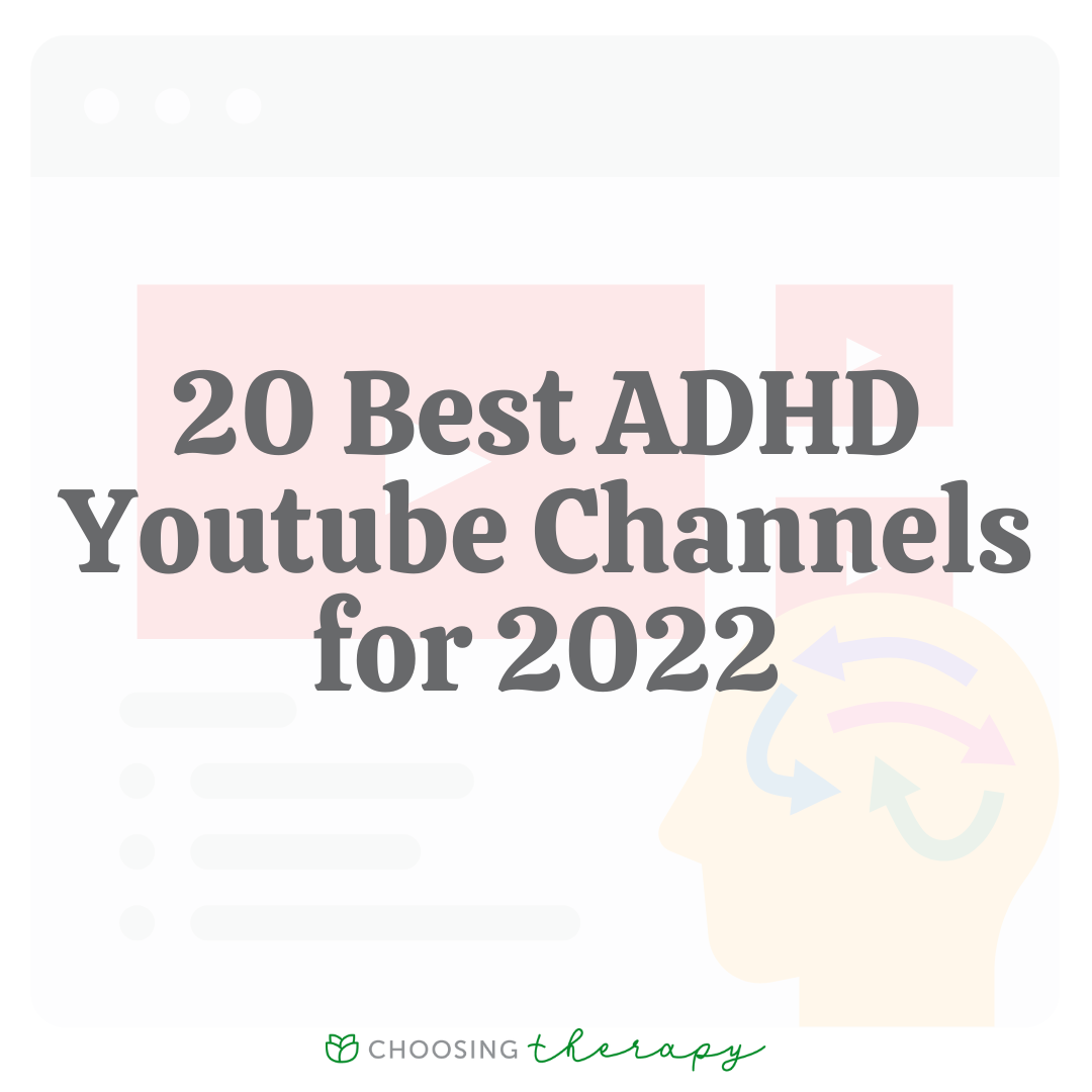 20 Best ADHD Youtube Channels for 2022 - Choosing Therapy 20 Best ADHD Youtube Channels for 2022 - Choosing Therapy