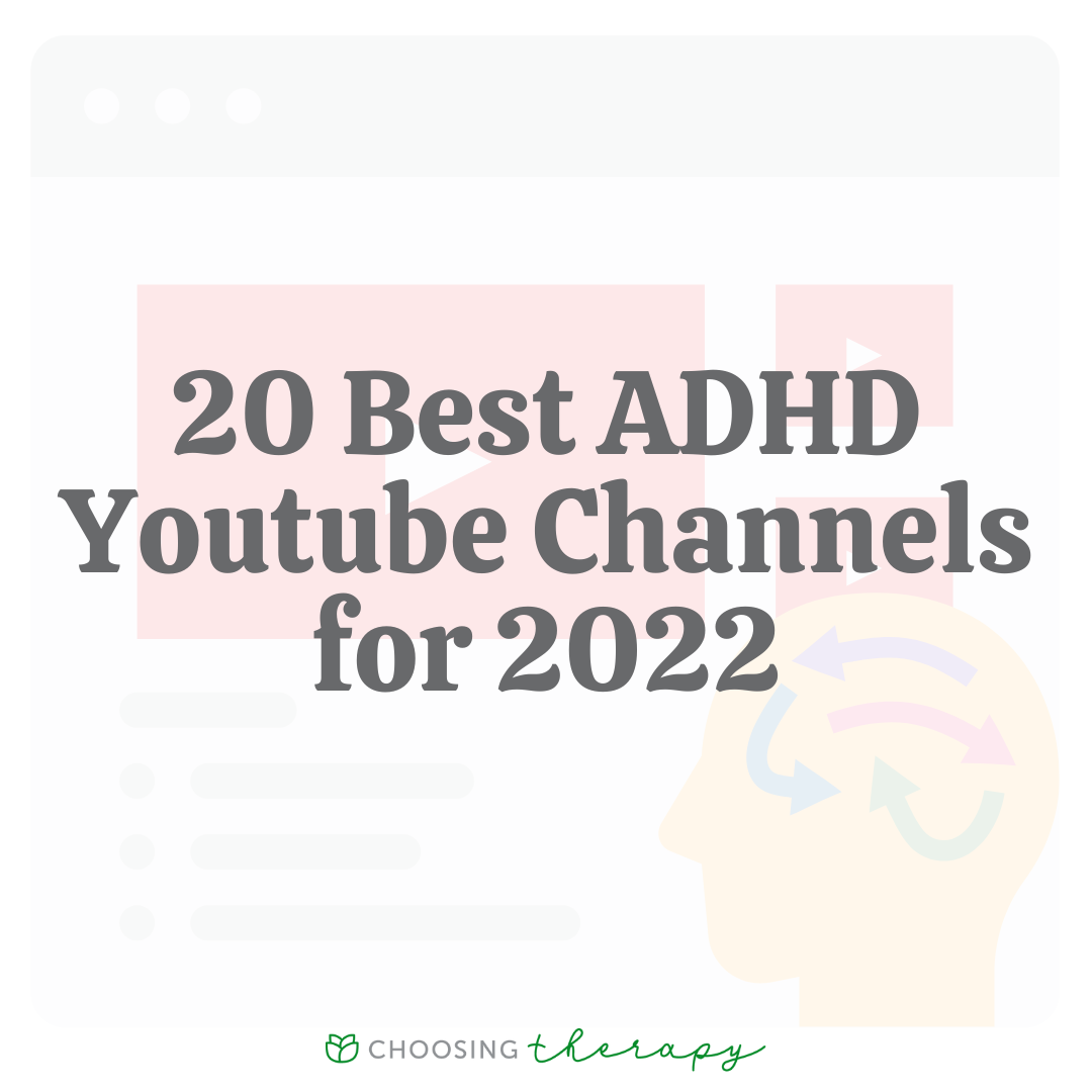 20 Best ADHD Youtube Channels for 2022