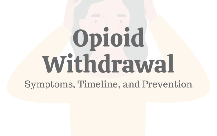 Opioid Withdrawal Symptoms Timeline Prevention