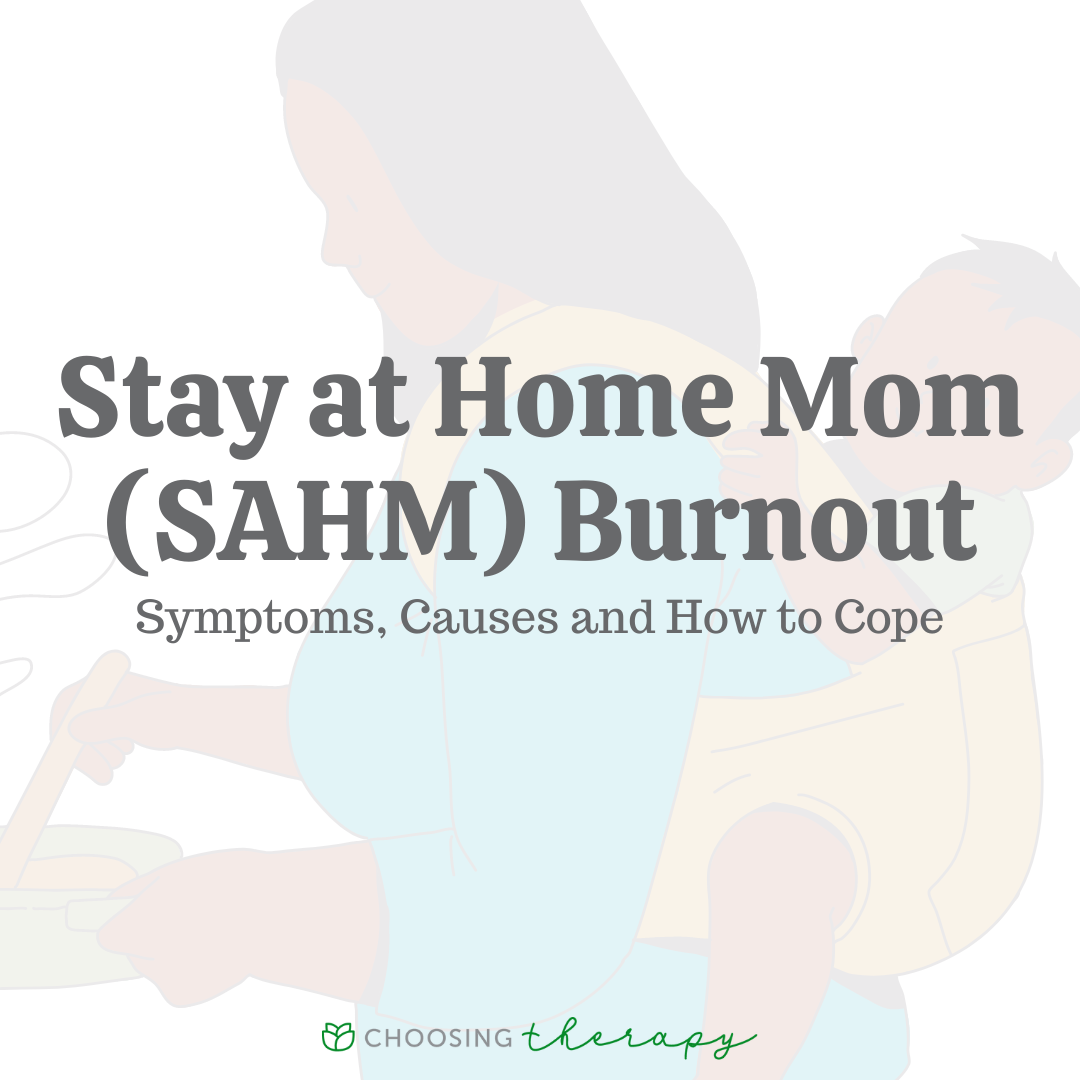 What Is Stay-at-Home Mom (SAHM) Burnout?