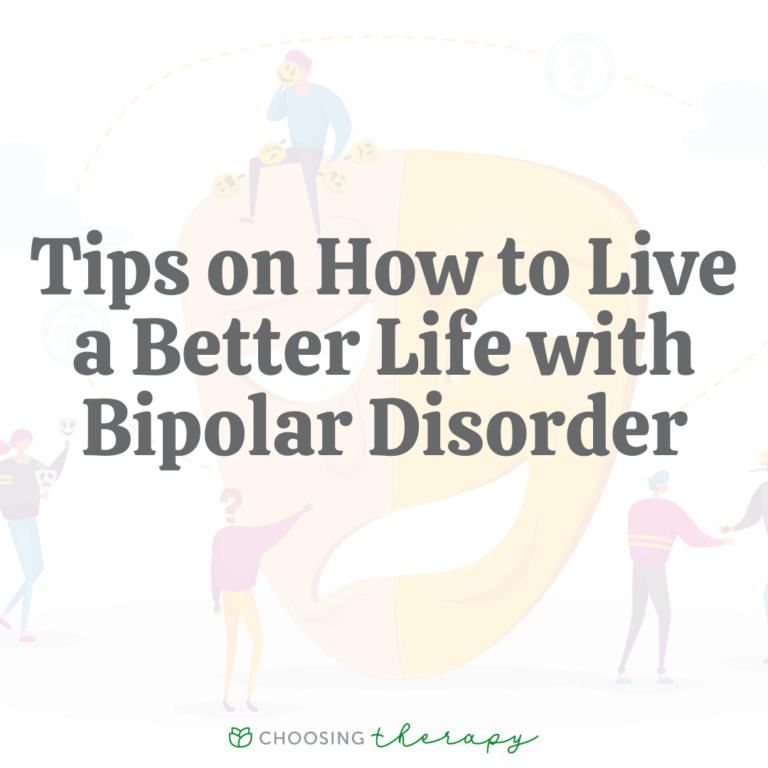 Tips on How to Live a Better Life With Bipolar Disorder