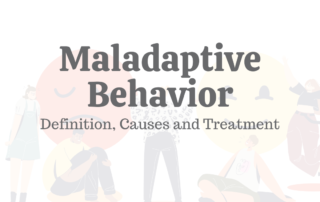 Maladaptive Behavior: Definition, Causes, & Treatment