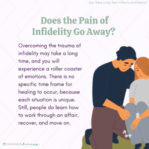 Does the Pain of Infidelity Go Away?