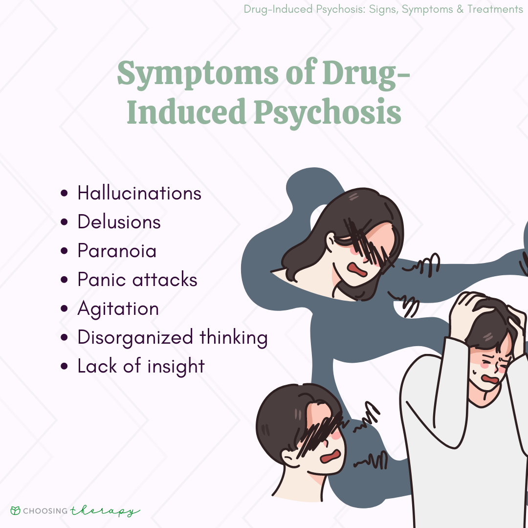 Drug Induced Psychosis Symptoms Causes Treatments