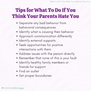 Tips for What To DO If You Think Your Parents Hate You