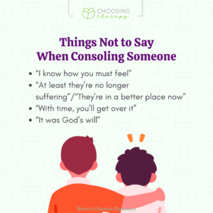 Things Not to Say When Consoling Someone