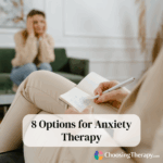 8 Options for Anxiety Therapy