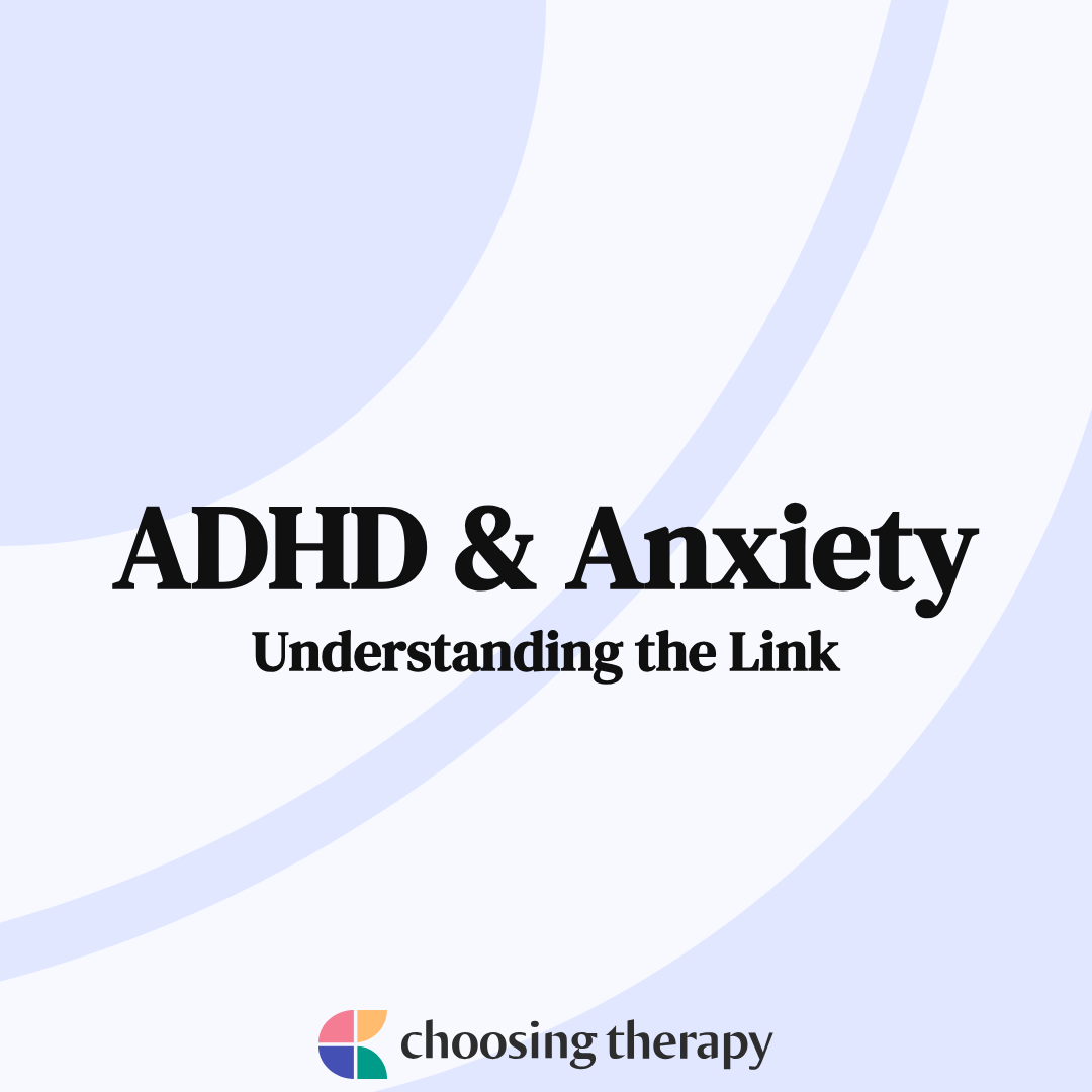 ADHD & Anxiety Is There a Connection?