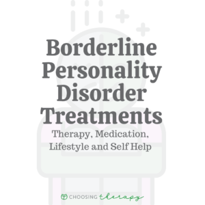 Borderline Personality Disorder Treatments Therapy Medication Lifestyle Self Help